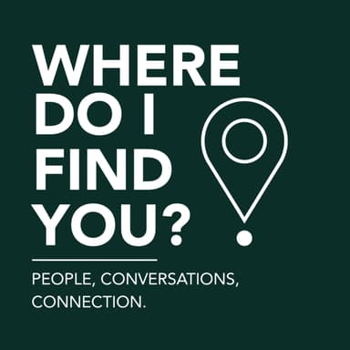 Where Do I Find You?